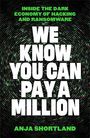 Anja Shortland: We Know You Can Pay a Million, Buch