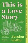 Jessica Soffer: This Is a Love Story, Buch