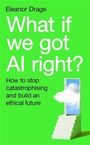 "What if we got AI right?" und "How to stop catastrophising and build an ethical future" auf grüner Fläche. Tür mit Wolke.