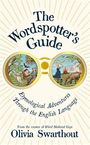 "The Wordspotter's Guide" oben, "Olivia Swarthout" unten. Zwei kreisförmige Illustrationen wie durch ein Fernglas gesehen.