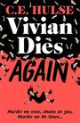 C. E Hulse: Vivian Dies Again, Buch