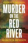 Marcie R. Rendon: Murder on the Red River, Buch