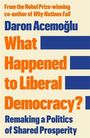 Text: "What Happened to Liberal Democracy? Remaking a Politics of Shared Prosperity." Gestaltung in orange, blau und weiß.