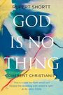 Rupert Shortt: God Is No Thing, Buch