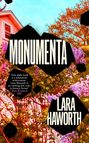 Lara Haworth: Monumenta, Buch