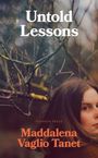 Maddalena Vaglio Tanet: Untold Lessons, Buch