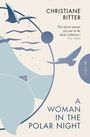 Christiane Ritter: A Woman in the Polar Night, Buch