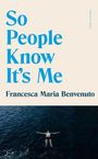 Francesca Benvenuto: So People Know It's Me, Buch