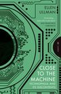 Ellen Ullman: Close to the Machine, Buch