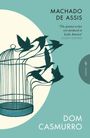 MACHADO DE ASSIS, "Dom Casmurro". Zitat von Susan Sontag: "The greatest writer ever produced in Latin America." Vogelkäfig mit Vögeln.