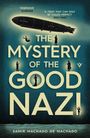 Text: „THE MYSTERY OF THE GOOD NAZI“. Silhouetten von Menschen und ein Luftschiff.