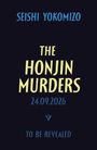 SEISHI YOKOMIZO. THE HONJIN MURDERS. 24.09.2026. TO BE REVEALED. Dunkler Hintergrund.
