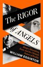 William Egginton: The Rigor of Angels, Buch