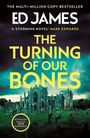 Ed James: The Turning of Our Bones, Buch