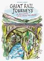 Anthony Lamber: Great Rail Journeys, Buch
