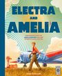 „ELECTRA AND AMELIA“ oben, Flugzeug im Hintergrund, Frau mit Strohhut, ländliche Landschaft. Logo unten rechts.