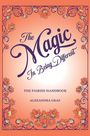 „The Magic in Being Different. The Fairies Handbook. Alexandra Graf.“ Orange Blütenrahmen auf sanftem Verlauf.