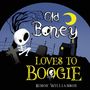 "Old Boney Loves to Boogie" steht über einem Skelett auf einem Friedhof mit Grabsteinen, Baum und Mond; eine gruselige Illustration.