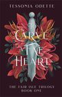 Tessonja Odette: To Carve a Fae Heart, Buch