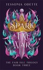 Tessonja Odette: To Spark a Fae War, Buch