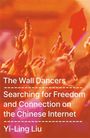 Yi-Ling Liu: The Wall Dancers, Buch