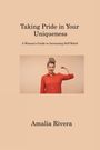 Amalia Rivera: Taking Pride in Your Uniqueness, Buch