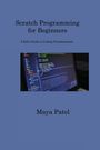 Maya Patel: Scratch Programming for Beginners, Buch