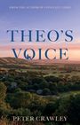 Peter Crawley: Theo's Voice, Buch