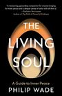 Zitat von Barbara Vercruysse über "The Living Soul". Buch von Philip Wade. Design zeigt stilisierte Kreise.