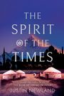 Titel „THE SPIRIT OF THE TIMES“. Untertitel von Justin Newland. Illustration: Berglandschaft, Kamele, Zelte, Silhouetten von Gebäuden.
