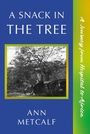 Ann Metcalf: A Snack in the Tree, Buch