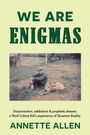 "We Are Enigmas. Annette Allen." Darunter sitzt eine Person mit einem Hund auf einer Wiese.
