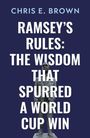 Text: "CHRIS E. BROWN RAMSEY'S RULES: THE WISDOM THAT SPURRED A WORLD CUP WIN." Eine Statue eines Mannes im Anzug.