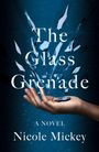 Nicole Mickey: The Glass Grenade, Buch
