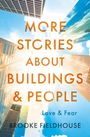 Brooke Fieldhouse: More Stories about Buildings & People, Buch