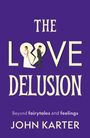 John Karter: The Love Delusion, Buch