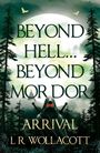L R Wollacott: Beyond Hell... Beyond Mordor, Buch