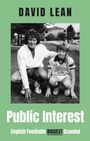 Text: "David Lean, Public Interest, English Football’s Biggest Scandal". Zwei Personen auf einer Wiese kniend.
