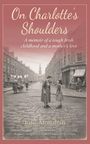 "On Charlotte's Shoulders: A memoir of a tough Irish childhood and a mother’s love" von Julie Monahan. Vintage Straßenbild.