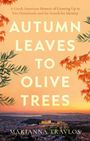 AUTUMN LEAVES TO OLIVE TREES von Marianna Travlos. Herbstblätter und Olivenzweige umrahmen eine Stadtlandschaft beim Sonnenuntergang.