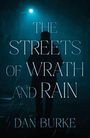 "The Streets of Wrath and Rain" und "Dan Burke". Silhouette eines Mannes im Regen, unter einer Straßenlaterne.