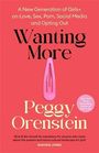 Titel: "Wanting More" von Peggy Orenstein. Ein rosa Haarclip ziert das Cover, darunter ein Zitat von Rashida Jones.