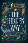 "ONLY SHE CAN LIGHT THE WAY. THE HIDDEN WAY. JULIET MARILLIER." Verspielte Illustration mit Drache, Turm und Blumen.