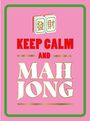 "Keep Calm and Mah Jong" in rotem und goldenem Text, grüne Mahjong-Steine, pinker Hintergrund mit grünem Rahmen.