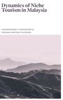 „Dynamics of Niche Tourism in Malaysia“. Autoren: Thinaranjeney Thirumoorthi, Farzana Parveen Tajudeen. Landschaft mit Hügeln.