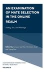 Titel: "AN EXAMINATION OF MATE SELECTION IN THE ONLINE REALM". Unten: "Dating, Sex, and Marriage". Schlichtes Coverdesign.