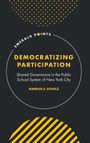 Titel: "Democratizing Participation". Untertitel: "Shared Governance in the Public School System of New York City". Autor: Markus S. Schulz. Gelbe Muster oben und unten.