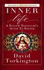 „Revised & Updated Edition: INNER life - A Fellow Traveller's Guide To Prayer“ von David Torkington. Ein religiöses Gemälde.