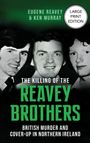 Eugene Reavey: The Killing of The Reavey Brothers Large Print Edition, Buch