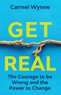 Carmel Wynne, GET REAL, The Courage to be Wrong and the Power to Change. Hintergrund in Blau, Seil mittig.
